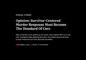 Dorchester Reporter Monthly Column: Survivor-Centered Murder Response Must Become the Standard of Care